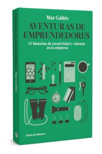 libro-aventuras-emprendedores-57-historias-creatividad-y-valentia